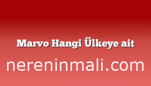 Marvo Hangi Ülkeye ait