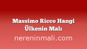 Massimo Ricco Hangi Ülkenin Malı