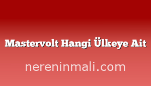 Mastervolt Hangi Ülkeye Ait