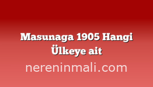 Masunaga 1905 Hangi Ülkeye ait