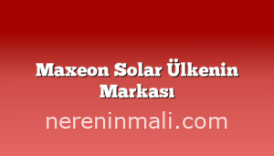 Maxeon Solar Ülkenin Markası