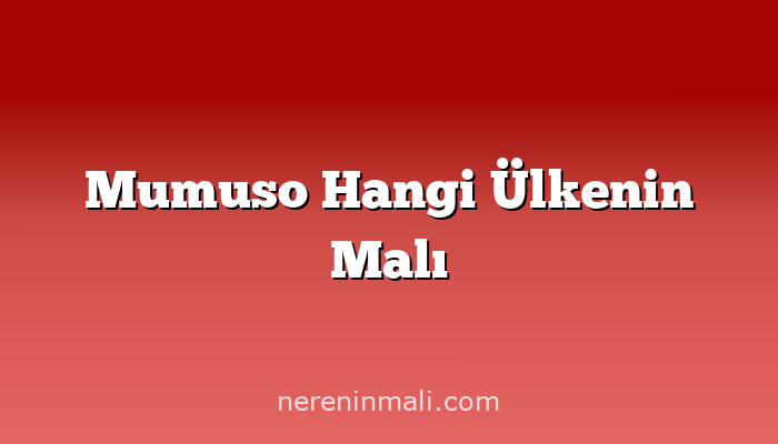 Mumuso Hangi Ülkenin Malı