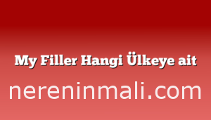 My Filler Hangi Ülkeye ait