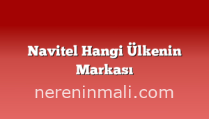 Navitel Hangi Ülkenin Markası