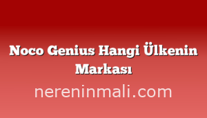 Noco Genius Hangi Ülkenin Markası