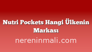 Nutri Pockets Hangi Ülkenin Markası