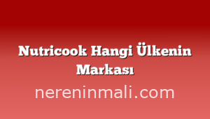 Nutricook Hangi Ülkenin Markası