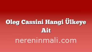 Oleg Cassini Hangi Ülkeye Ait