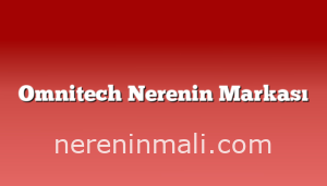 Omnitech Nerenin Markası