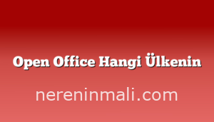 Open Office Hangi Ülkenin