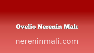 Ovelio Nerenin Malı