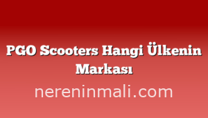 PGO Scooters Hangi Ülkenin Markası