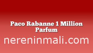 Paco Rabanne 1 Million Parfum