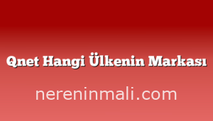 Qnet Hangi Ülkenin Markası