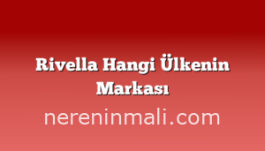 Rivella Hangi Ülkenin Markası