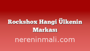 Rockshox Hangi Ülkenin Markası