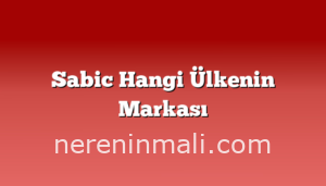 Sabic Hangi Ülkenin Markası