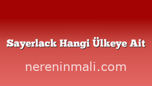 Sayerlack Hangi Ülkeye Ait