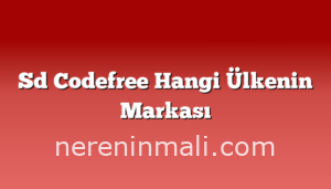 Sd Codefree Hangi Ülkenin Markası