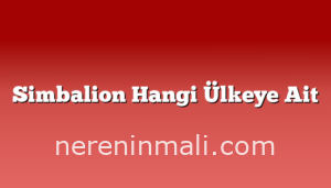 Simbalion Hangi Ülkeye Ait