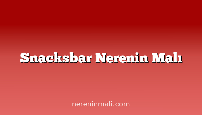 Snacksbar Nerenin Malı