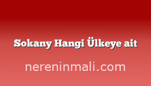 Sokany Hangi Ülkeye ait