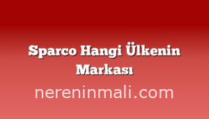 Sparco Hangi Ülkenin Markası