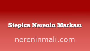 Stepica Nerenin Markası