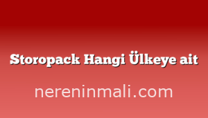 Storopack Hangi Ülkeye ait