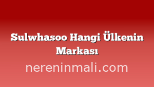 Sulwhasoo Hangi Ülkenin Markası