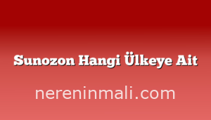 Sunozon Hangi Ülkeye Ait