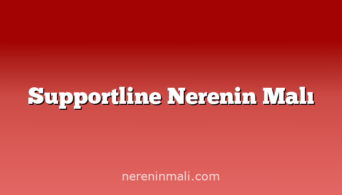 Supportline Nerenin Malı