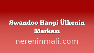 Swandoo Hangi Ülkenin Markası