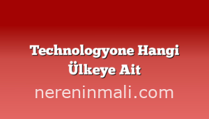 Technologyone Hangi Ülkeye Ait