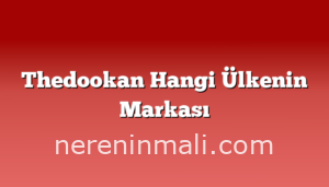 Thedookan Hangi Ülkenin Markası