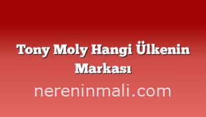 Tony Moly Hangi Ülkenin Markası