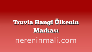 Truvia Hangi Ülkenin Markası