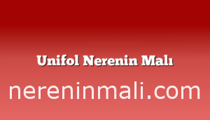 Unifol Nerenin Malı