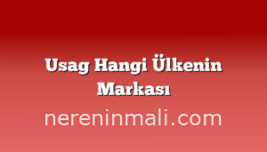 Usag Hangi Ülkenin Markası