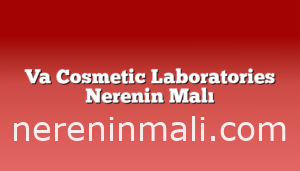 Va Cosmetic Laboratories Nerenin Malı