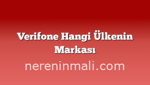 Verifone Hangi Ülkenin Markası