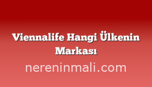 Viennalife Hangi Ülkenin Markası