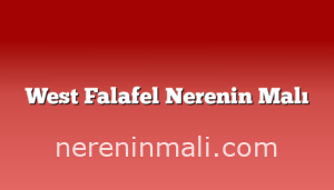 West Falafel Nerenin Malı