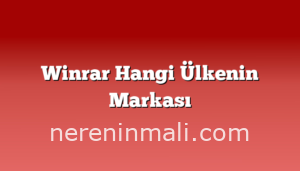 Winrar Hangi Ülkenin Markası