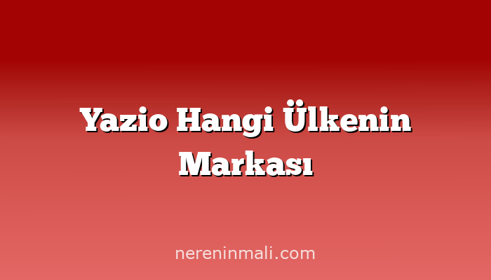 Yazio Hangi Ülkenin Markası