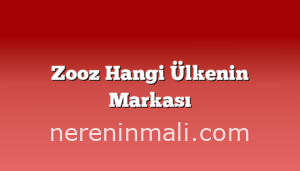 Zooz Hangi Ülkenin Markası