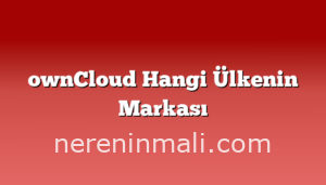 ownCloud Hangi Ülkenin Markası