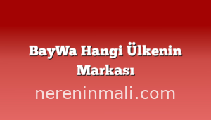 BayWa Hangi Ülkenin Markası