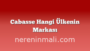 Cabasse Hangi Ülkenin Markası