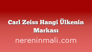 Carl Zeiss Hangi Ülkenin Markası